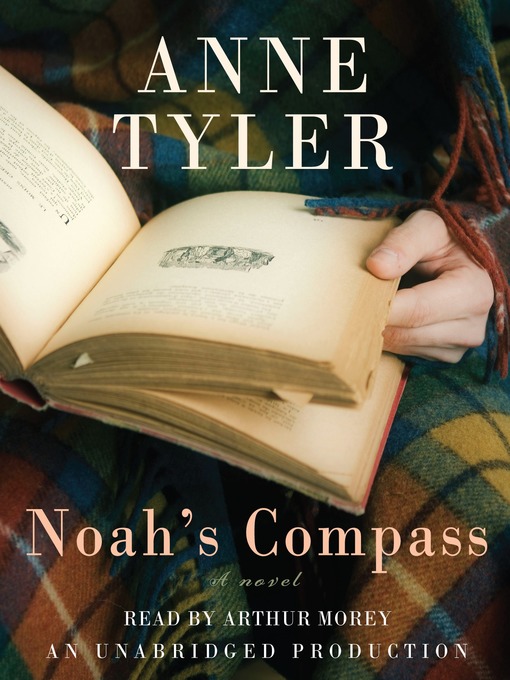 Title details for Noah's Compass by Anne Tyler - Available